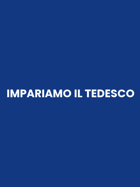 IMPARIAMO IL TEDESCO