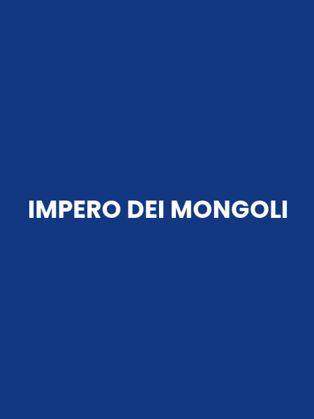 IMPERO DEI MONGOLI