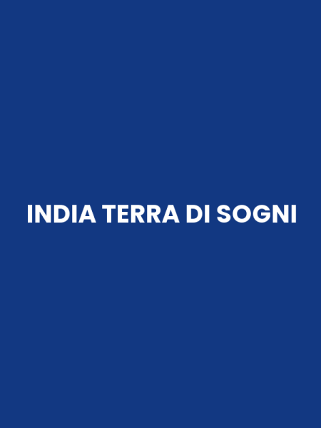 INDIA TERRA DI SOGNI