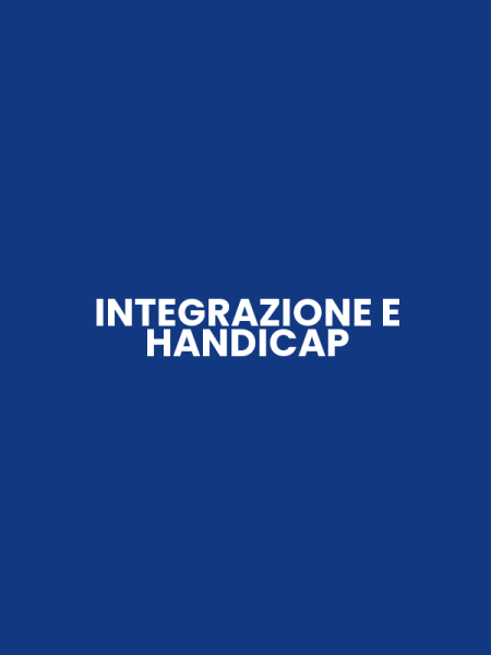 INTEGRAZIONE E HANDICAP