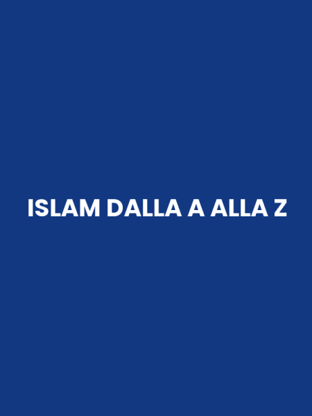 ISLAM DALLA A ALLA Z