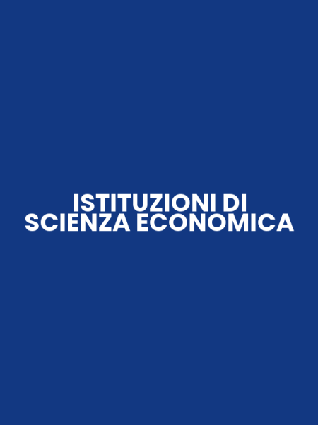 ISTITUZIONI DI SCIENZA ECONOMICA