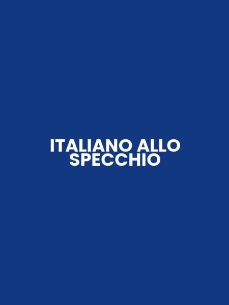ITALIANO ALLO SPECCHIO