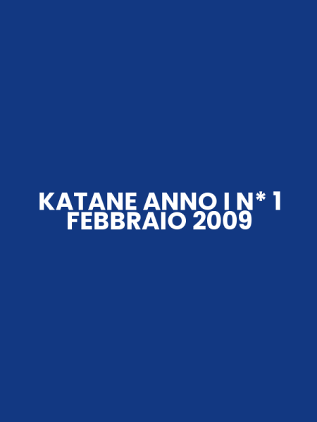 KATANE ANNO I N* 1 FEBBRAIO 2009