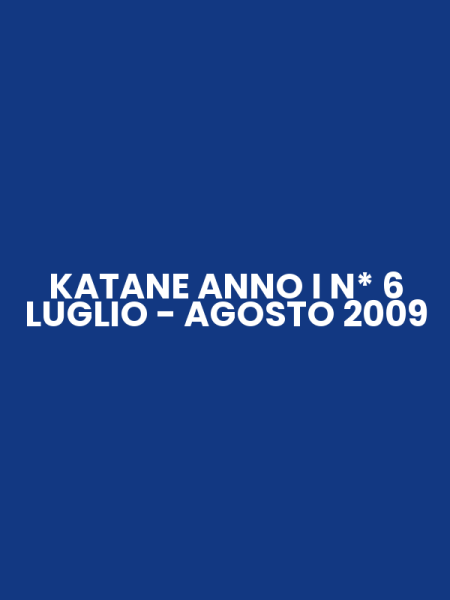 KATANE ANNO I N* 6 LUGLIO - AGOSTO 2009