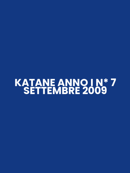 KATANE ANNO I N* 7 SETTEMBRE 2009