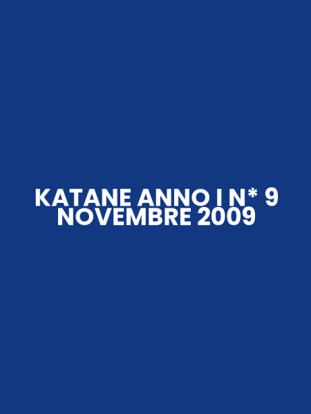 KATANE ANNO I N* 9 NOVEMBRE 2009