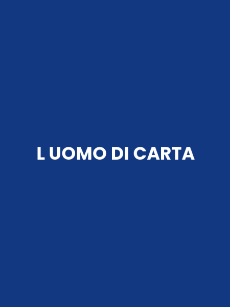 L UOMO DI CARTA