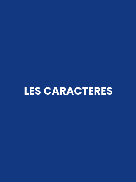 LES CARACTERES