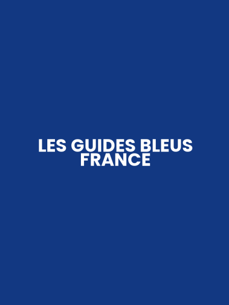 LES GUIDES BLEUS FRANCE