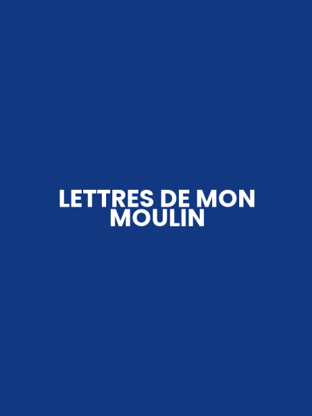 LETTRES DE MON MOULIN