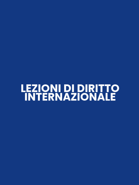 LEZIONI DI DIRITTO INTERNAZIONALE