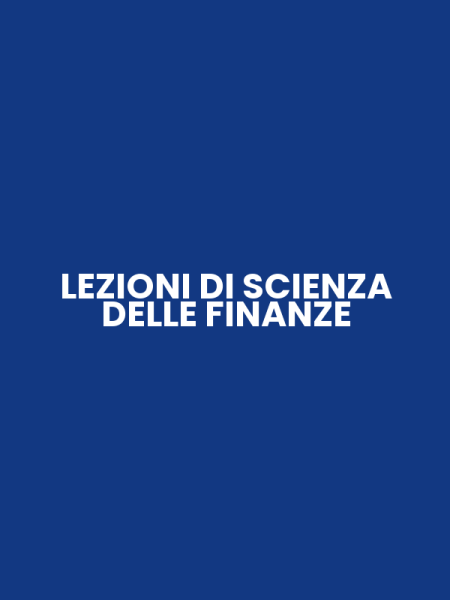LEZIONI DI SCIENZA DELLE FINANZE