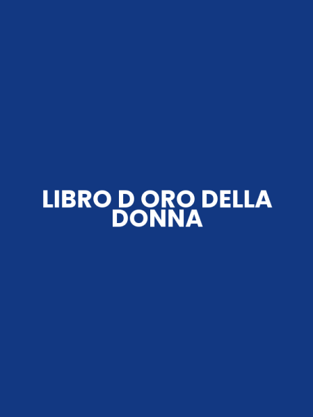 LIBRO D ORO DELLA DONNA