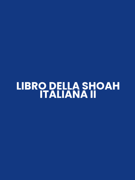 LIBRO DELLA SHOAH ITALIANA II