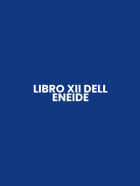 LIBRO XII DELL ENEIDE
