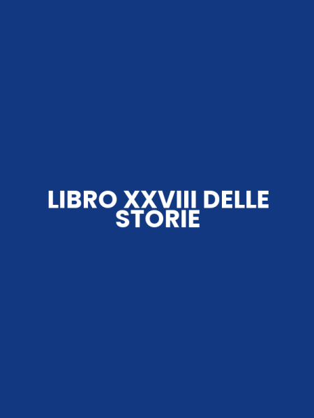 LIBRO XXVIII DELLE STORIE
