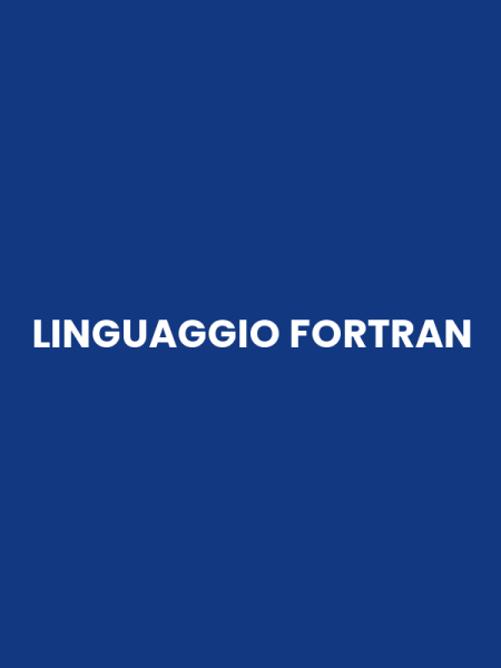 LINGUAGGIO FORTRAN