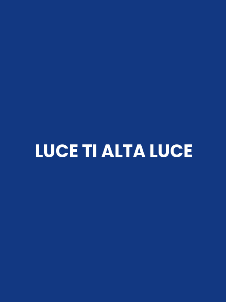 LUCE TI ALTA LUCE