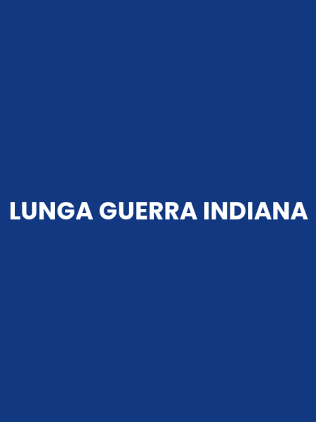 LUNGA GUERRA INDIANA