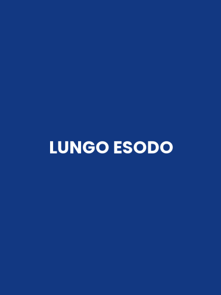 LUNGO ESODO