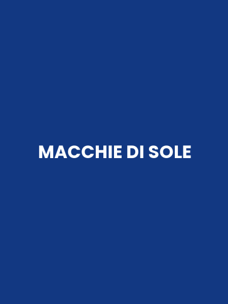 MACCHIE DI SOLE