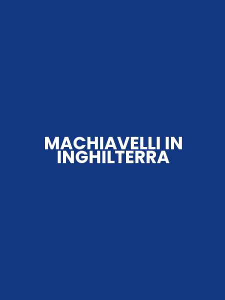 MACHIAVELLI IN INGHILTERRA