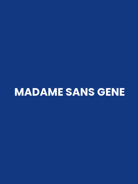 MADAME SANS GENE