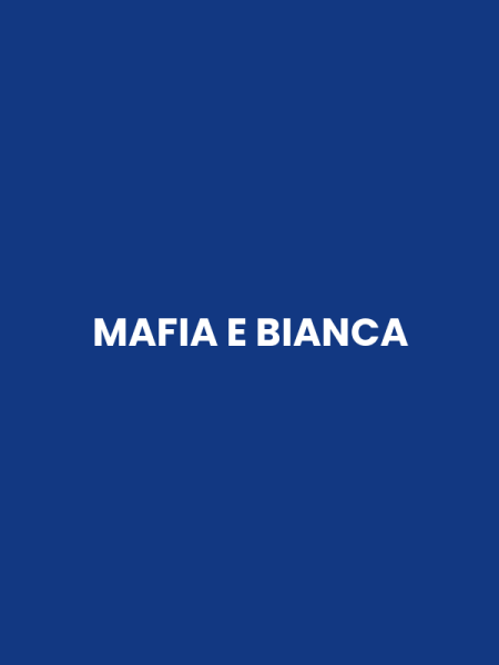 MAFIA E BIANCA