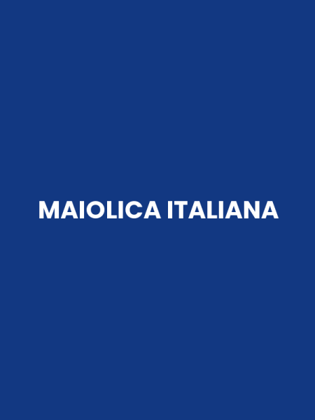 MAIOLICA ITALIANA