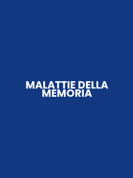 MALATTIE DELLA MEMORIA