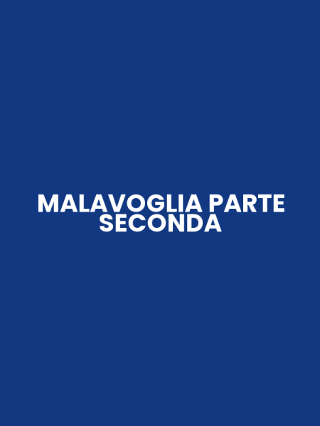 MALAVOGLIA PARTE SECONDA