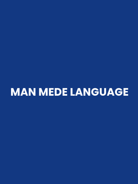 MAN MEDE LANGUAGE