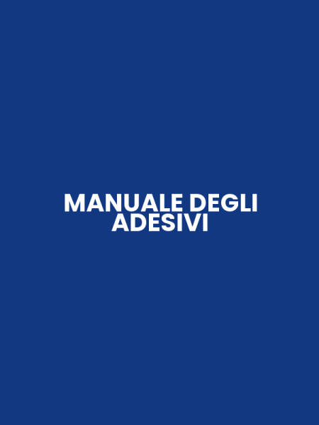 MANUALE DEGLI ADESIVI