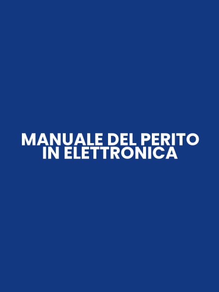 MANUALE DEL PERITO IN ELETTRONICA