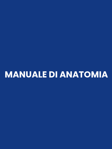 MANUALE DI ANATOMIA