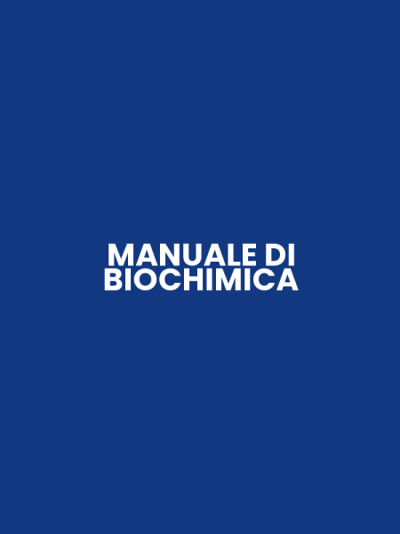 MANUALE DI BIOCHIMICA