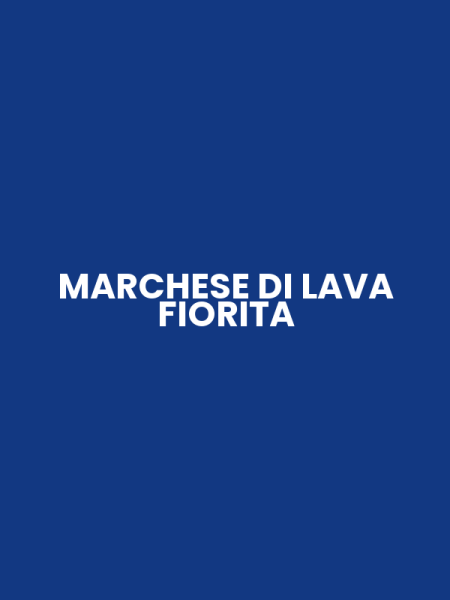 MARCHESE DI LAVA FIORITA