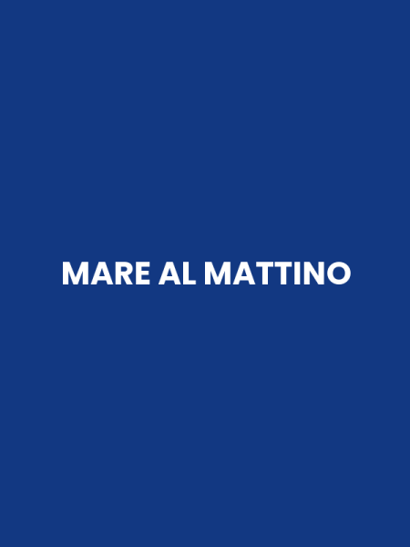 MARE AL MATTINO