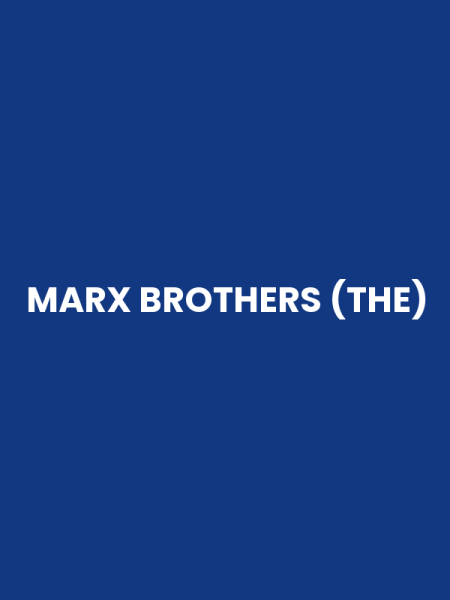 MARX BROTHERS (THE)