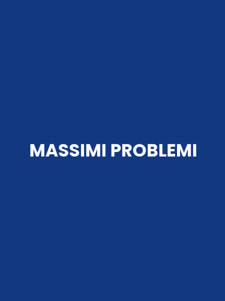 MASSIMI PROBLEMI