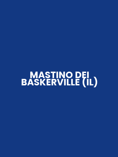 MASTINO DEI BASKERVILLE (IL)