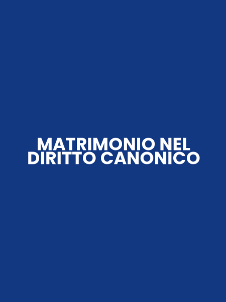 MATRIMONIO NEL DIRITTO CANONICO