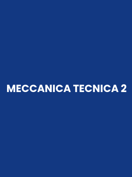 MECCANICA TECNICA 2