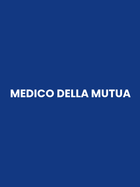 MEDICO DELLA MUTUA
