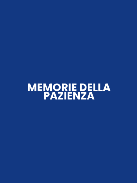 MEMORIE DELLA PAZIENZA
