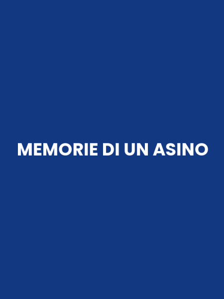 MEMORIE DI UN ASINO
