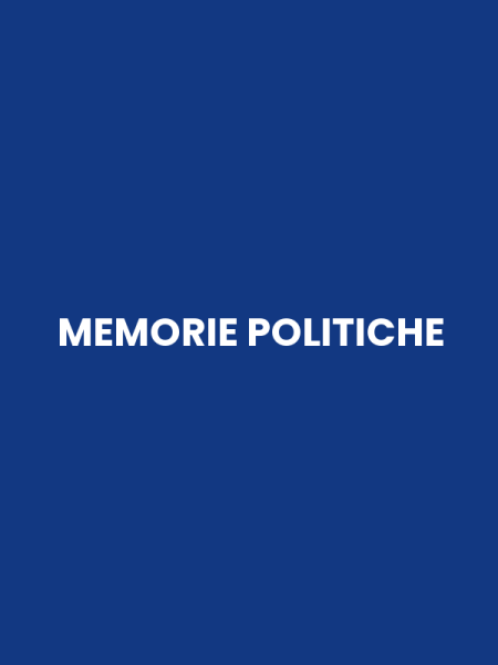 MEMORIE POLITICHE
