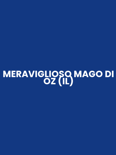 MERAVIGLIOSO MAGO DI OZ (IL)