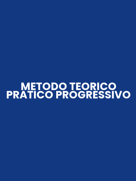 METODO TEORICO PRATICO PROGRESSIVO